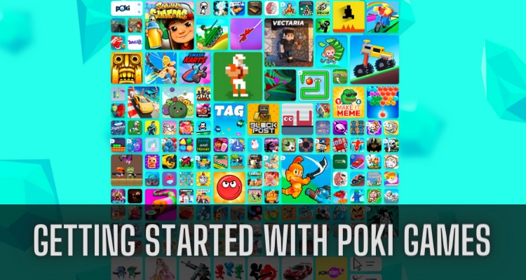 Getting Started with Poki Games